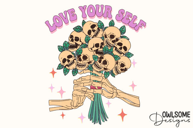 Love Your Self Skull Flower PNG Valentine Sublimation Owlsome.Designs 