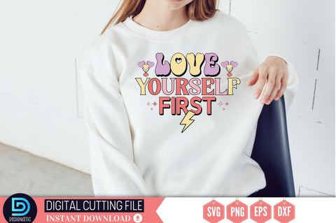 Love yourself first SVG SVG DESIGNISTIC 