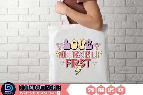 Love yourself first SVG SVG DESIGNISTIC 