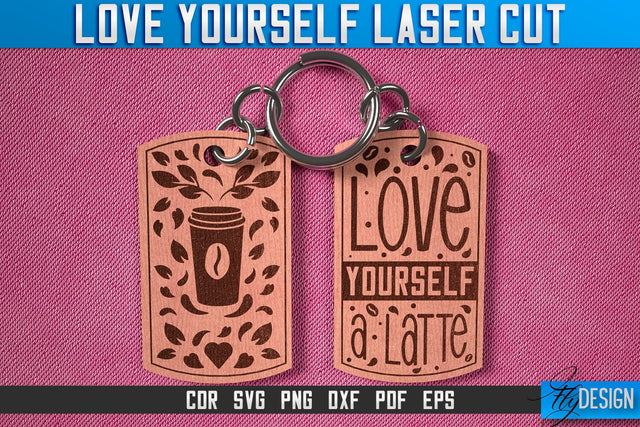 Love Yourself Keychain Laser Cut SVG | Keychain Laser Cut SVG Design | CNC Files SVG Fly Design 