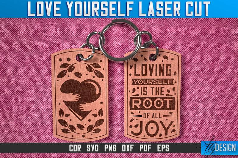 Love Yourself Keychain Laser Cut SVG | Keychain Laser Cut SVG Design | CNC Files SVG Fly Design 
