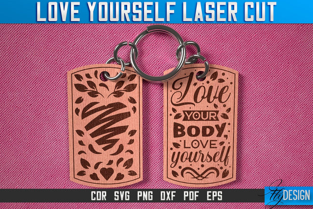 Love Yourself Keychain Laser Cut SVG | Keychain Laser Cut SVG Design | CNC Files SVG Fly Design 