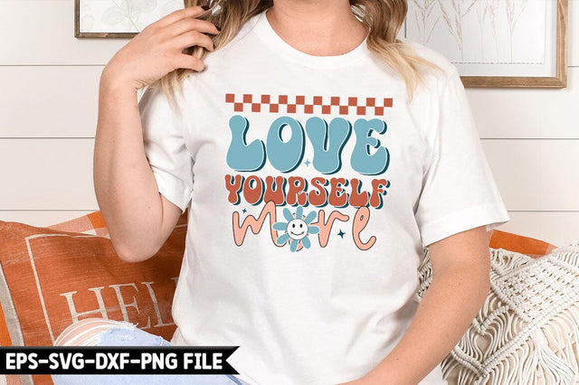Love yourself more Retro SVG SVG CraftingStudio 