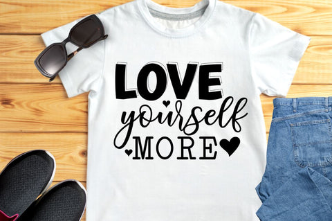 Love yourself more SVG SVG DESIGNISTIC 