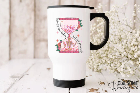 Love Yourself Skeleton Hourglass PNG Valentine Sublimation Owlsome.Designs 