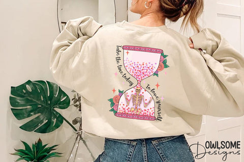 Love Yourself Skeleton Hourglass PNG Valentine Sublimation Owlsome.Designs 