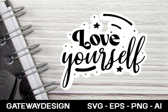 Love Yourself sticker design SVG designmaster24 