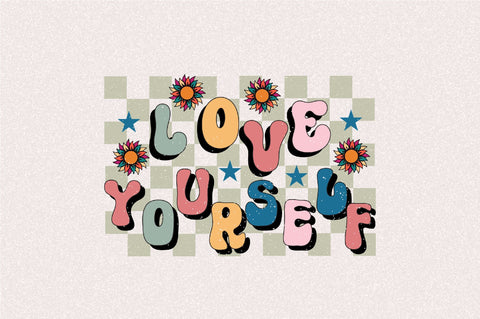 love yourself Sublimation SVGArt 