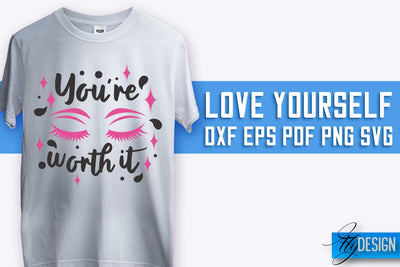 Love Yourself SVG Design | Self-Love SVG Quotes | Love SVG Quotes SVG Fly Design 