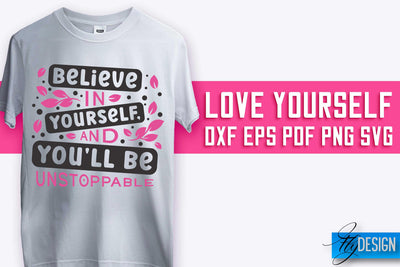 Love Yourself SVG Design | Self-Love SVG Quotes | Love SVG Quotes SVG Fly Design 