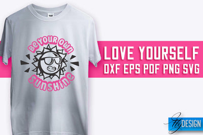 Love Yourself SVG Design | Self-Love SVG Quotes | Love SVG Quotes SVG Fly Design 