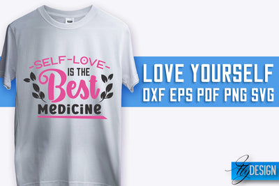 Love Yourself SVG Design | Self-Love SVG Quotes | Love SVG Quotes SVG Fly Design 