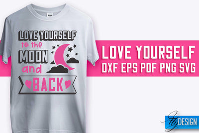 Love Yourself SVG Design | Self-Love SVG Quotes | Love SVG Quotes SVG Fly Design 