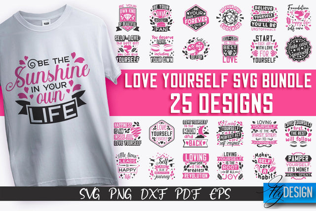 Love Yourself SVG Design | Self-Love SVG Quotes | Love SVG Quotes v.1 SVG Fly Design 