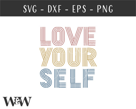 Love Yourself SVG | Retro Self Love SVG SVG Wood And Walt 