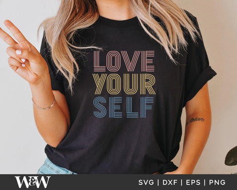 Love Yourself SVG | Retro Self Love SVG SVG Wood And Walt 