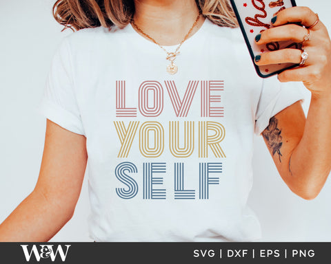 Love Yourself SVG | Retro Self Love SVG SVG Wood And Walt 