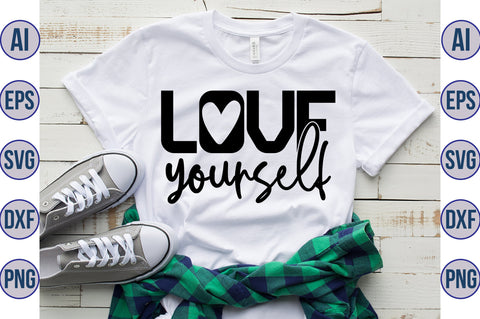 love yourself svg SVG nirmal108roy 