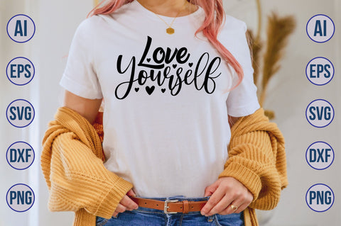 love yourself svg SVG nirmal108roy 