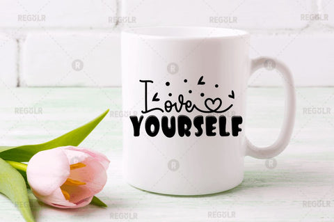 Love yourself SVG SVG Regulrcrative 