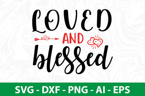 Loved and Blessed-svg SVG nirmal108roy 