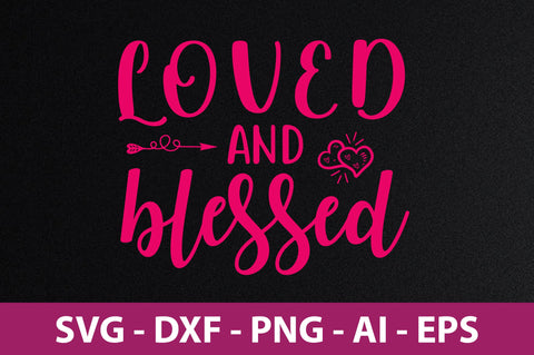 Loved and Blessed-svg SVG nirmal108roy 