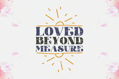 Loved Beyond Measure Sublimation Sublimation Jagonath Roy 