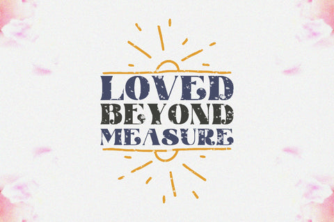 Loved Beyond Measure Sublimation Sublimation Jagonath Roy 