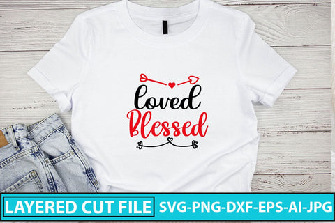 Loved Blessed SVG Cut File SVG Syaman 