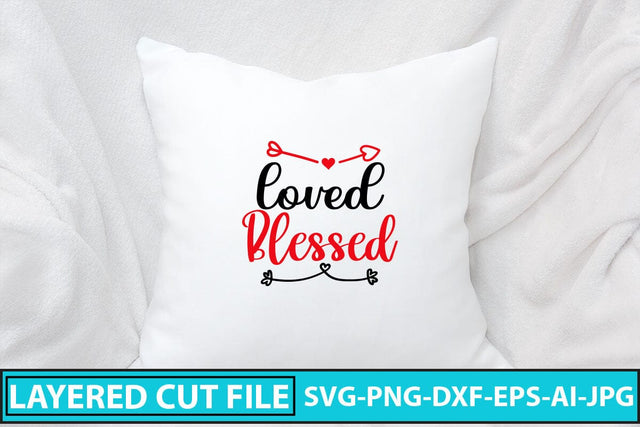 Loved Blessed SVG Cut File SVG Syaman 