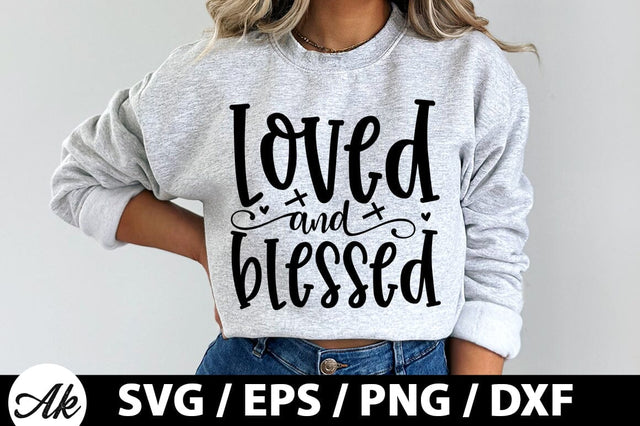 Loved & blessed SVG SVG akazaddesign 