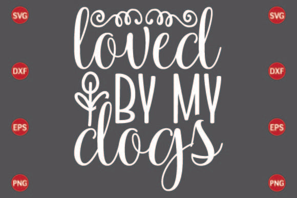 Loved by My Dogs SVG CraftlabSvg29 