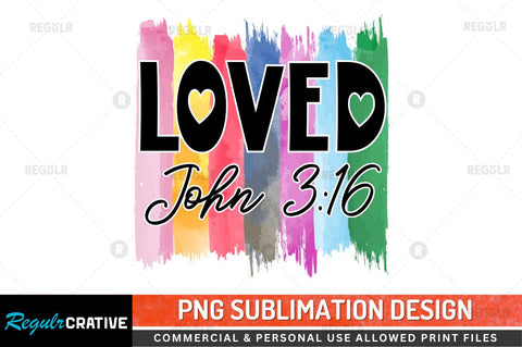 Loved john Sublimation PNG Sublimation Regulrcrative 