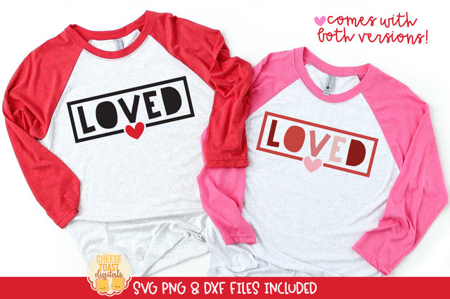 Loved | Kid's Valentine's Day Shirt SVG Quote SVG Cheese Toast Digitals 