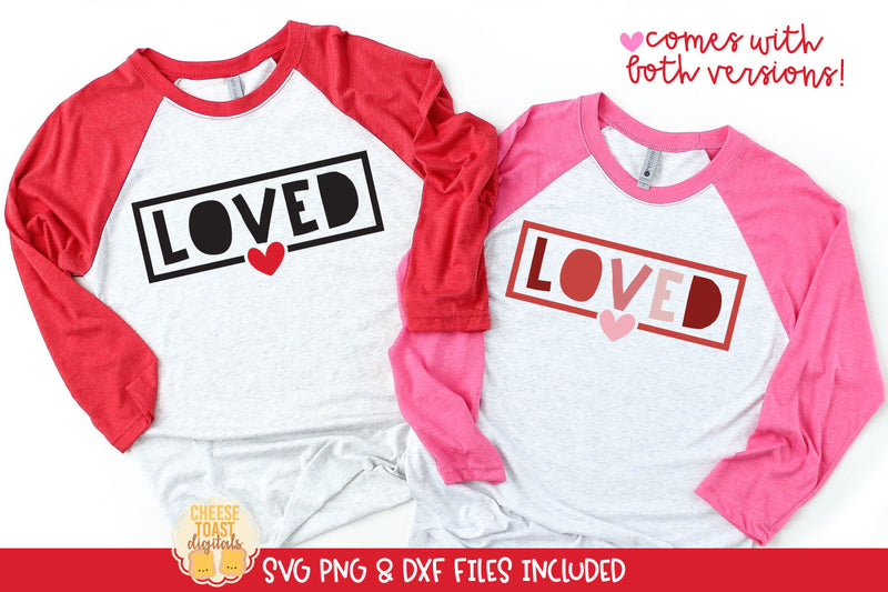 Loved | Kid's Valentine's Day Shirt SVG Quote SVG Cheese Toast Digitals 