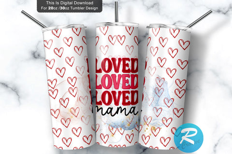 Loved mama 20 oz / 30 oz Tumbler PNG Sublimation Regulrcrative 