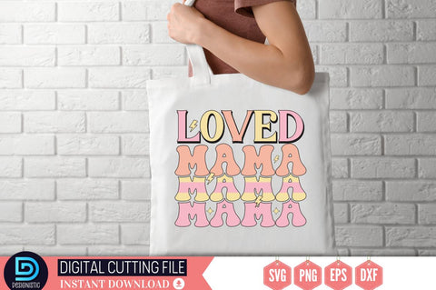 Loved mama SVG SVG DESIGNISTIC 