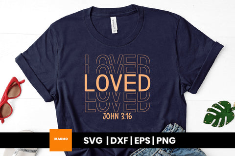 Loved, religious svg quote SVG Maumo Designs 
