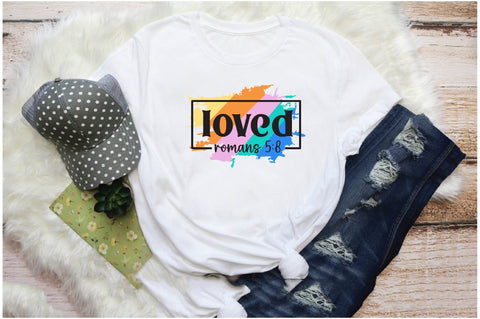 Loved Romans 5:8 Sublimation Jagonath Roy 