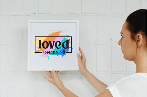 Loved Romans 5:8 Sublimation Jagonath Roy 