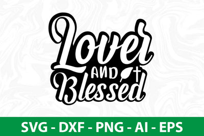 Lover and Blessed svg SVG nirmal108roy 