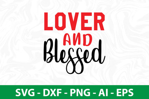 Lover and Blessed-svg SVG nirmal108roy 