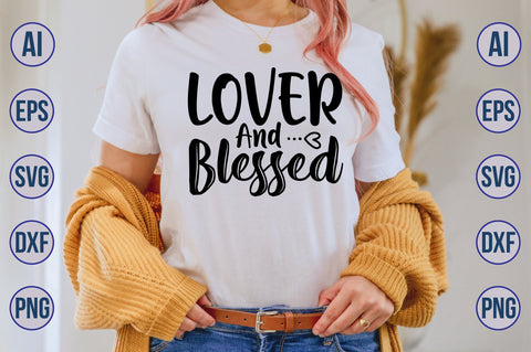 Lover and Blessed svg SVG nirmal108roy 