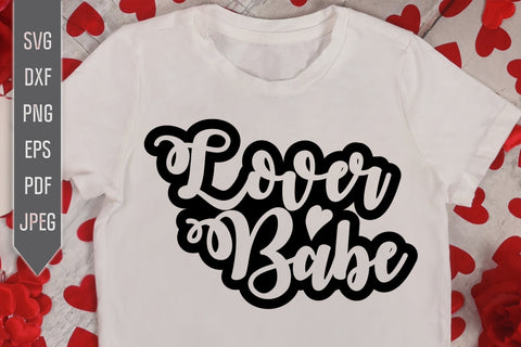 Lover Babe Svg. Valentine's Day Svg. Heart Svg. Love Svg. Valentine's Cricut, Silhouette, dxf, png, eps SVG Mint And Beer Creations 