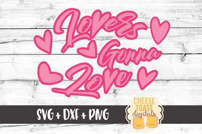 Lovers Gonna Love SVG Cheese Toast Digitals 