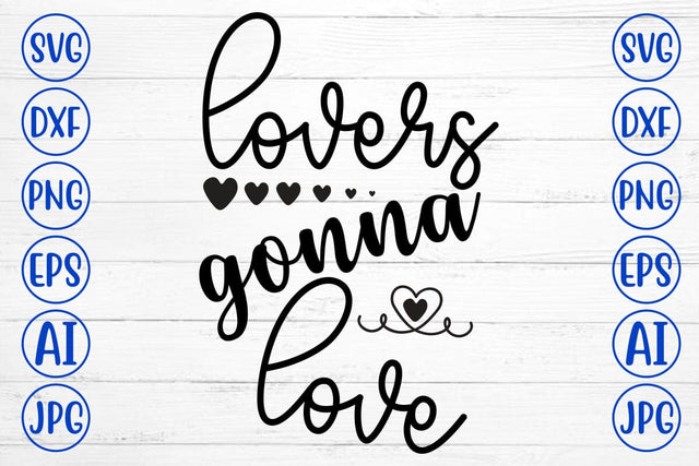 lovers gonna love SVG Cut File SVG Syaman 