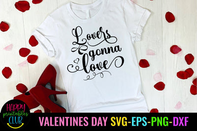 Lovers Gonna Valentines Day SVG- Love SVG- Valentine SVG SVG Happy Printables Club 