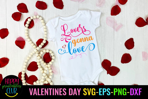 Lovers Gonna Valentines Day SVG- Love SVG- Valentine SVG SVG Happy Printables Club 