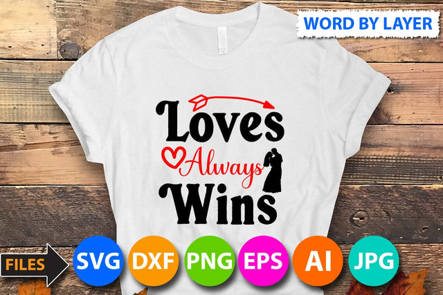 Loves Always wins SVG Cut File SVG BlackCatsMedia 