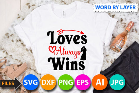 Loves Always wins SVG Cut File SVG BlackCatsMedia 